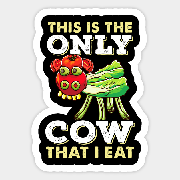 Vegan Funny Cow This Is The Only Cow That I Eat Gift Sticker by Ramadangonim